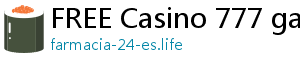 FREE Casino 777 games